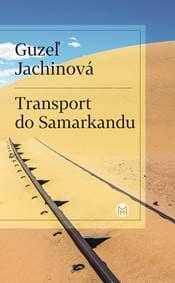 Transport do Samarkandu - Guzeľ Jachinová 1