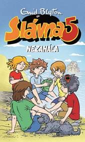Slávna 5 nezaháľa (14) - Enid Blyton 1