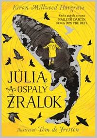 Júlia a ospalý žralok - Kiran Millwood Hargrave 1