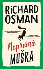 Nepresná muška - Richard Osman