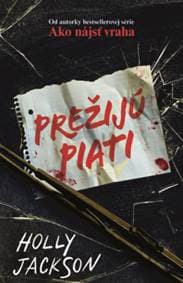 Prežijú piati - Holly Jackson 1