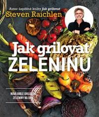 Ako grilovať zeleninu - Steven Raichlen 1