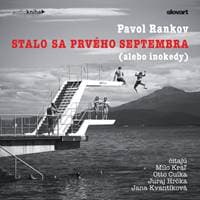Audiokniha Stalo sa prvého septembra (alebo inokedy) (CD) - Pavol Rankov