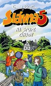 Slávna 5 na stope záhady (15) - Enid Blyton 1
