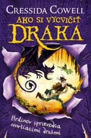 Hrdinov sprievodca smrtiacimi drakmi (Ako si vycvičiť draka 6) - Cressida Cowell 1
