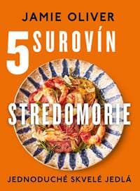 5 surovín. Stredomorie - Jamie Oliver
