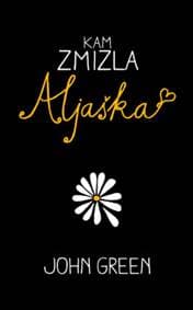 Kam zmizla Aljaška - John Green 1