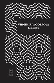 K majáku - Virginia Woolfová, Katarína Brziaková 1