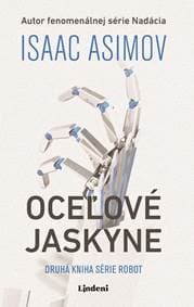 Oceľové jaskyne - Isaac Asimov 1