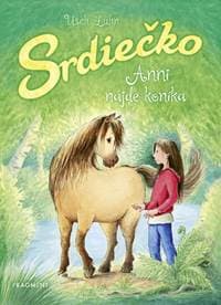 Srdiečko: Anni nájde koníka - Usch Luhn 1