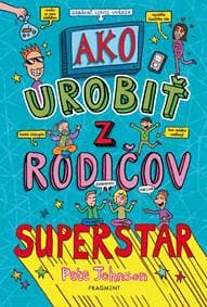 Ako urobiť z rodičov superstar - Pete Johnson 1