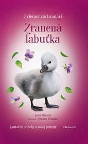 Zvierací záchranári - Zranená labuťka - Jana Olivová 1