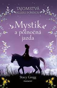 Mystik a polnočná jazda - Stacey Gregg