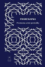 Premena a iné poviedky - Franz Kafka 1