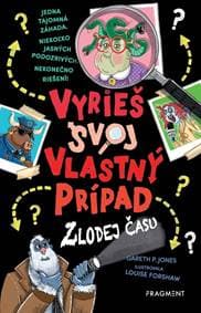 Vyrieš svoj vlastný prípad: Zlodej času - Kolektív autorov 1