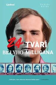 24 tvárí Billyho Milligana - Daniel Keyes 1