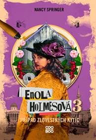 Enola Holmesová – Prípad zlovestných kytíc - Nancy Springerová 1