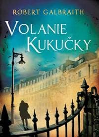 Volanie Kukučky - Robert Galbraith (pseudonym J. K. Rowlingovej)