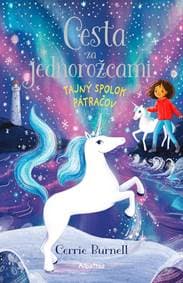 Cesta za jednorožcami 2: Tajný spolok pátračov - Kolektív autorov