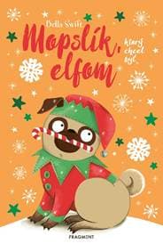 Mopslík, ktorý chcel byť elfom - Kolektív autorov 1