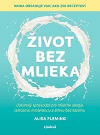 Život bez mlieka - Alisa Fleming 1