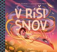 V ríši snov - Zuzana Štelbaská 1