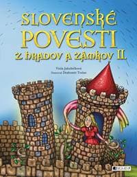 Slovenské povesti z hradov a zámkov II. - Viola Jakubičková 1