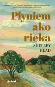 Plyniem ako rieka - Shelley Read 1