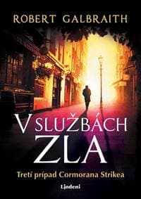 V službách zla - Robert Galbraith (pseudonym J. K. Rowlingovej) 1