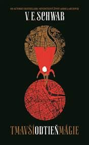 Tmavší odtieň mágie (Odtiene mágie 1) - V. E. Schwab