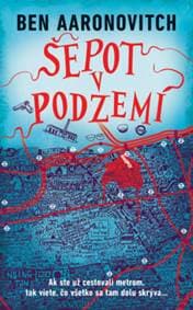 Šepot v podzemí (Rieky Londýna 3) - Ben Aaronovitch