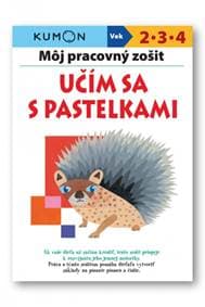 Učím sa s pastelkami - Môj pracovný zošit - Kolektív autorov