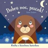 Dobrú noc, psíček ! Kniha s kúzelnou baterkou - George Joshua