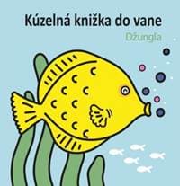 Džungľa - Kúzelná knižka do vane - Chambel Anais