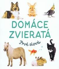 Domáce zvieratá - Prvé slová - autor neuvedený 1