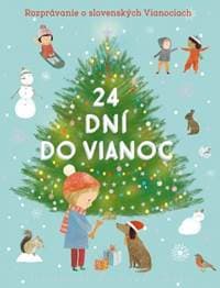 24 dní do Vianoc - autor neuvedený