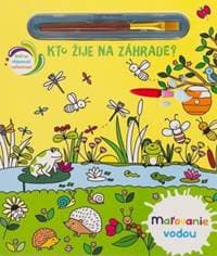 Maľovanie vodou - Kto žije na záhrade? - autor neuvedený 1