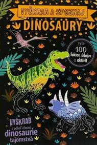Dinosaury - vyškrab a spoznaj - Rooney, Sarah Wade Anne