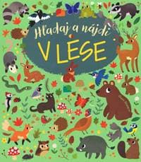 Hľadaj a nájdi - V lese - autor neuvedený 1