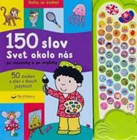 150 slov - Svet okolo nás po slovensky a po anglicky - autor neuvedený