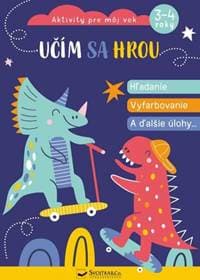 Učím sa hrou - Hľadanie, vyfarbovanie a ďalšie úlohy - autor neuvedený