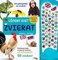 Encyklopédia so zvukmi - Úžasný svet zvierat - autor neuvedený