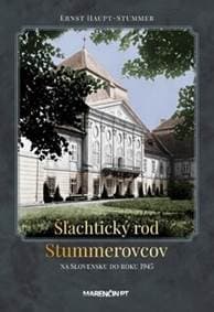Šľachtický rod Stummerovcov - Ernst Haupt Stummer 1