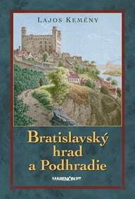 Bratislavský hrad a Podhradie - Lajos Kemény 1