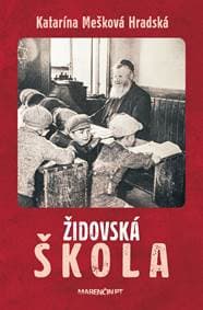 Židovská škola - Katarína Mešková Hradská