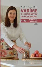 Varíme s histamínovou intoleranciou 3.diel - Paulína Jankovičová 1