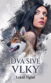 Dva sivé vlky - Viglaš Lukáš 1