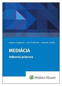 Mediácia - Dagmar Tragalová, Jana Pružinská, Vladimír Labáth 1