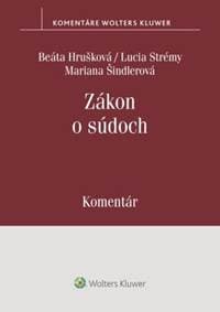 Zákon o súdoch - Beáta Hrušková, Lucia Strémy, Mariana Šindlerová