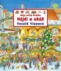 Moja veľká knižka - Veselé Vianoce (Nájdi a ukáž) - Gernhäuser - Schmauder Susanne